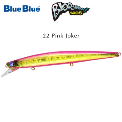 Blue Blue Blooowin 140S | 22 Pink Joker