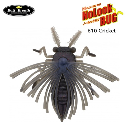 Bait Breath No Look Bug 610 Cricket